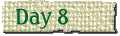 Day 8